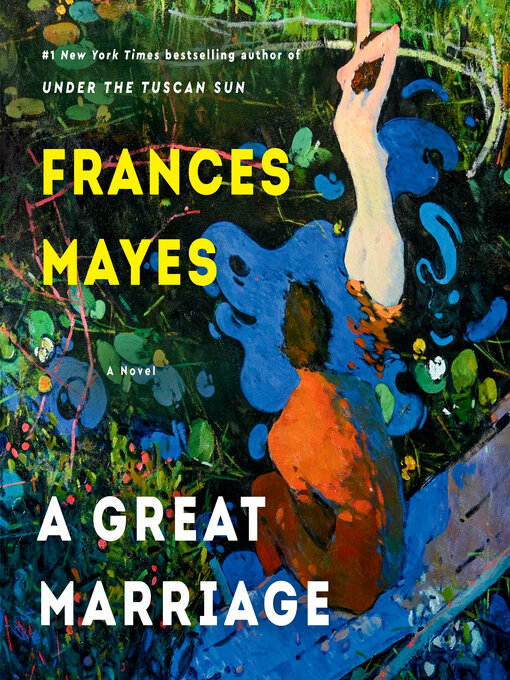 Title details for A Great Marriage by Frances Mayes - Wait list